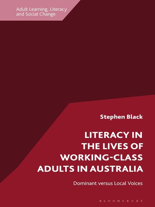 Title details for Literacy in the Lives of Working-Class Adults in Australia by Stephen Black - Available